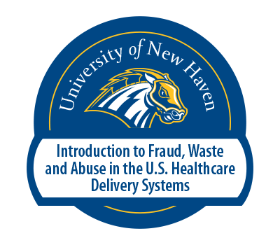 Introduction to Fraud, Waste and Abuse in the U.S. Healthcare Delivery Systems badge