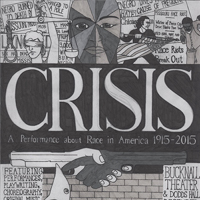 CRISIS: A performance About Race in America 1915-2015